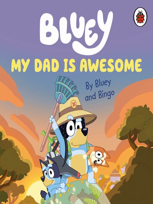 Title details for My Dad Is Awesome by Bluey - Wait list
